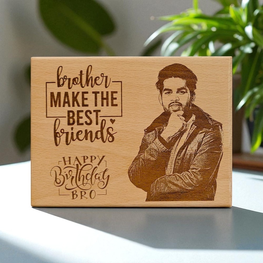 Unique Brother's Birthday Engraved Wooden Frame